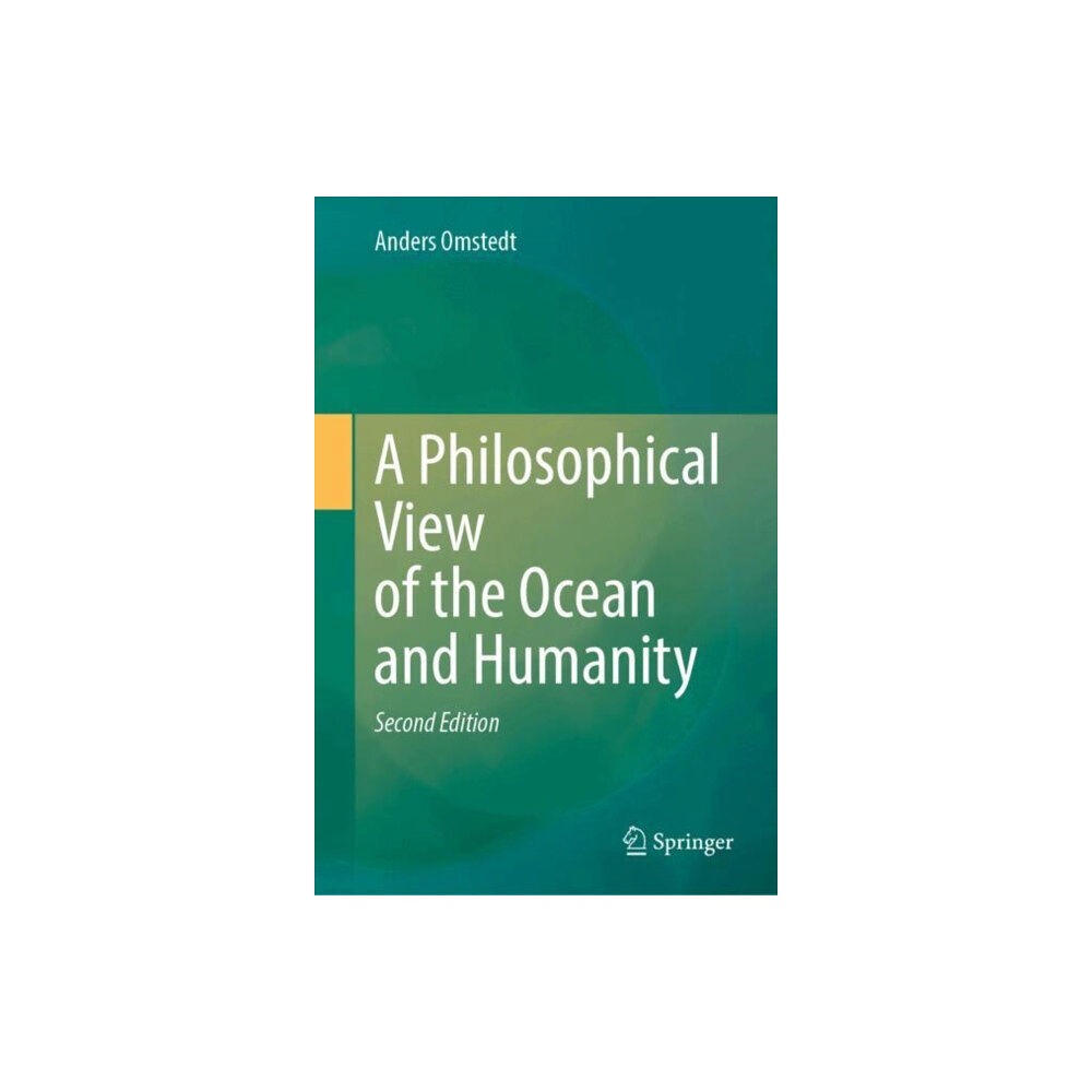 Springer International Publishing AG A Philosophical View of the Ocean and Humanity (inbunden, eng)