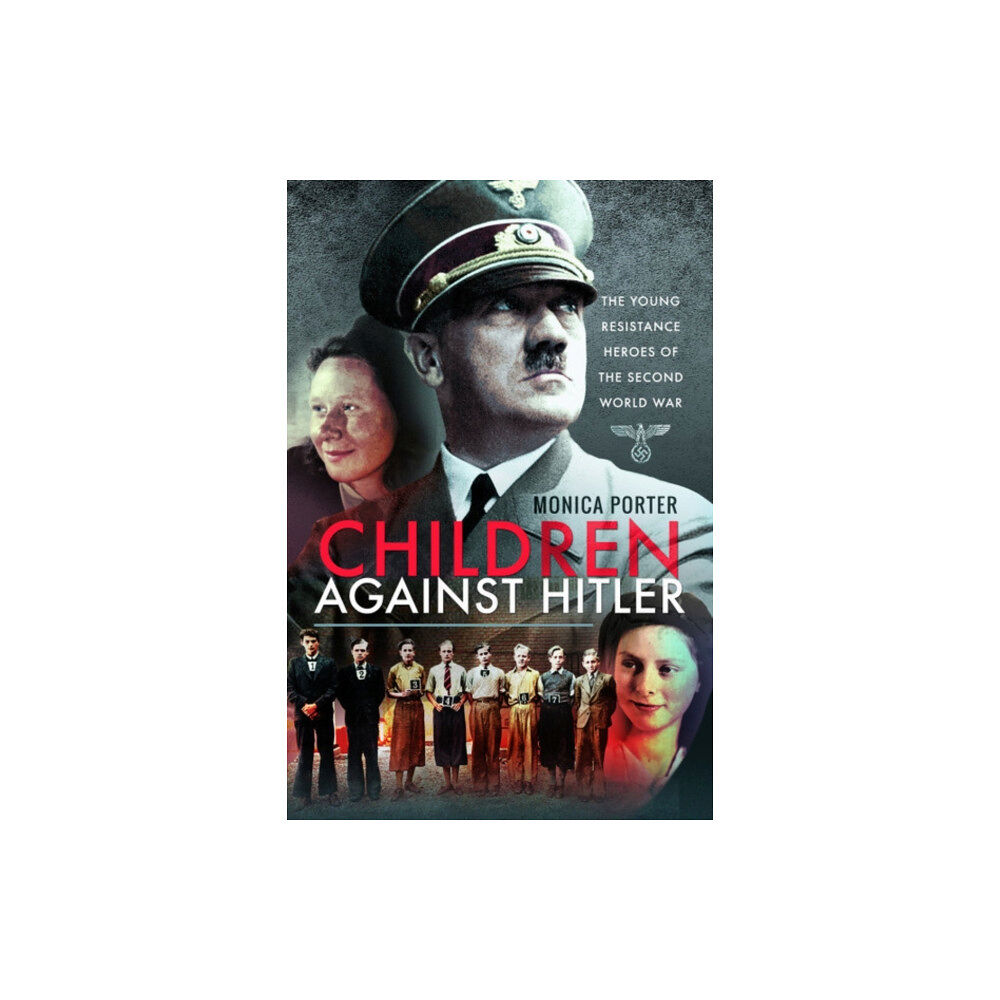 Pen & Sword Books Ltd Children Against Hitler (häftad, eng)