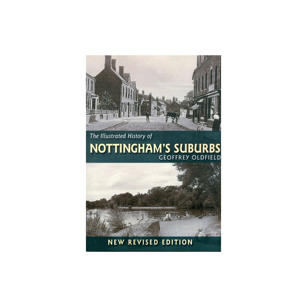 DB Publishing The Illustrated History of Nottingham's Suburbs (häftad, eng)