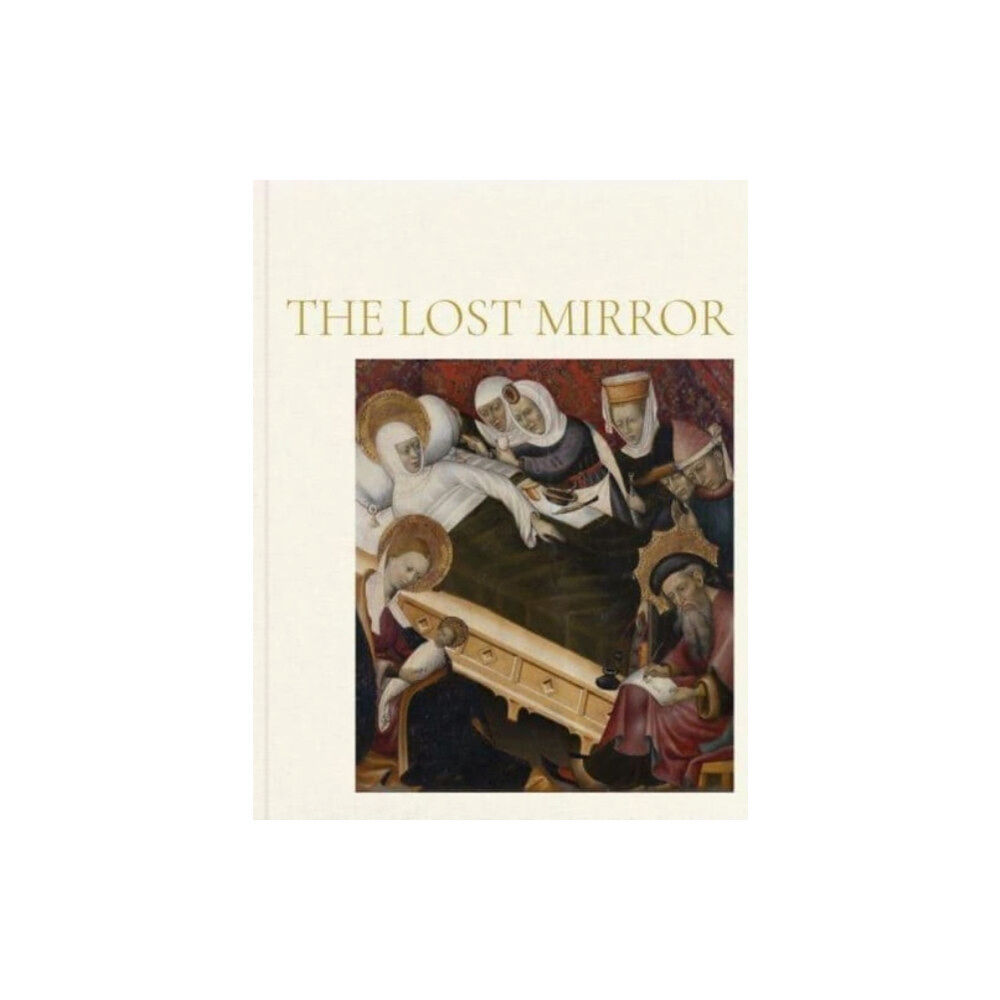 Museo Nacional del Prado The Lost Mirror: Jews and Conversos in Medieval Spain (inbunden, eng)