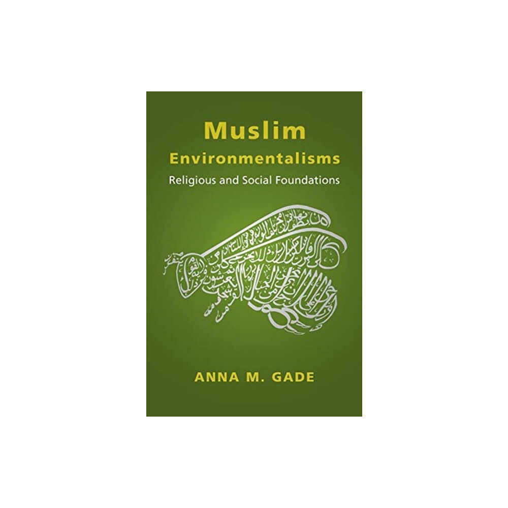 Columbia university press Muslim Environmentalisms (häftad, eng)