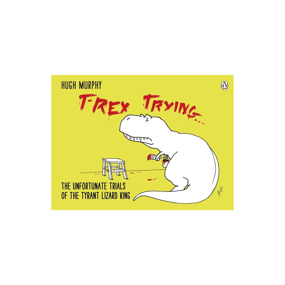 Penguin books ltd T-Rex Trying (inbunden, eng)