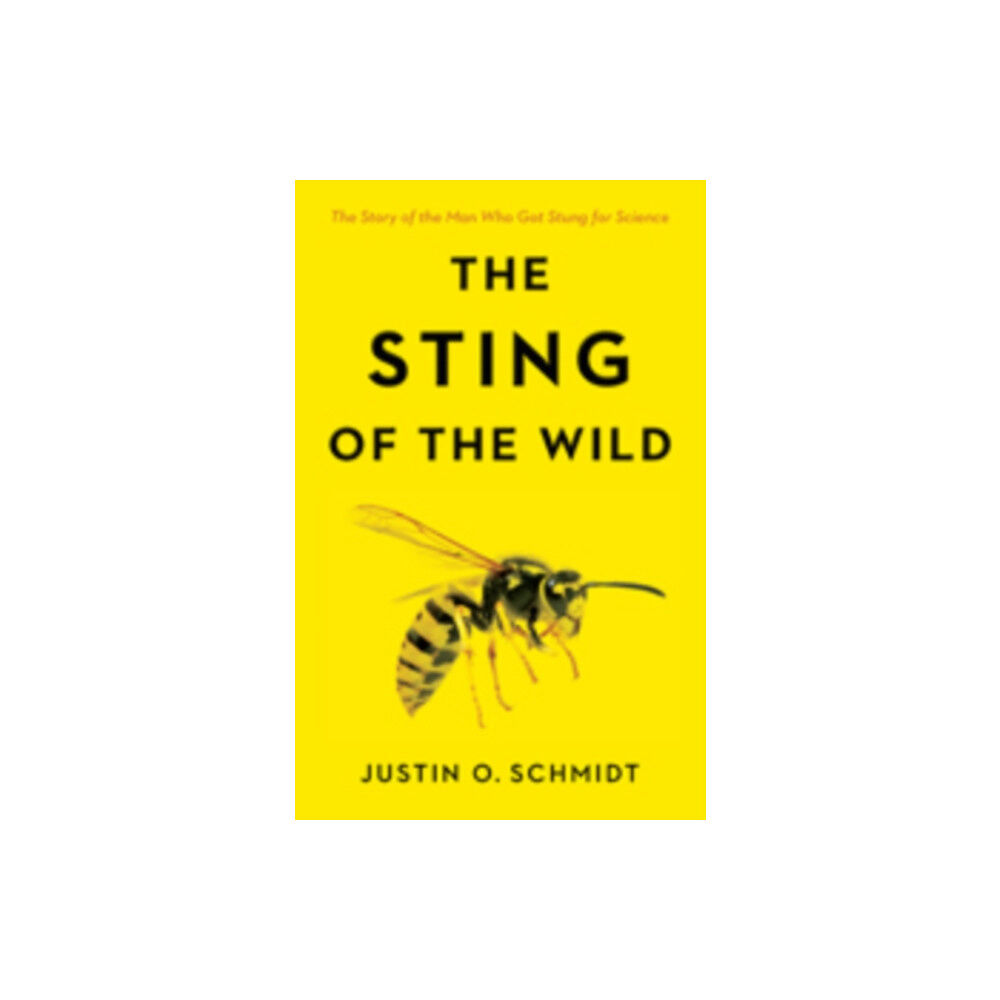 Johns Hopkins University Press The Sting of the Wild (inbunden, eng)