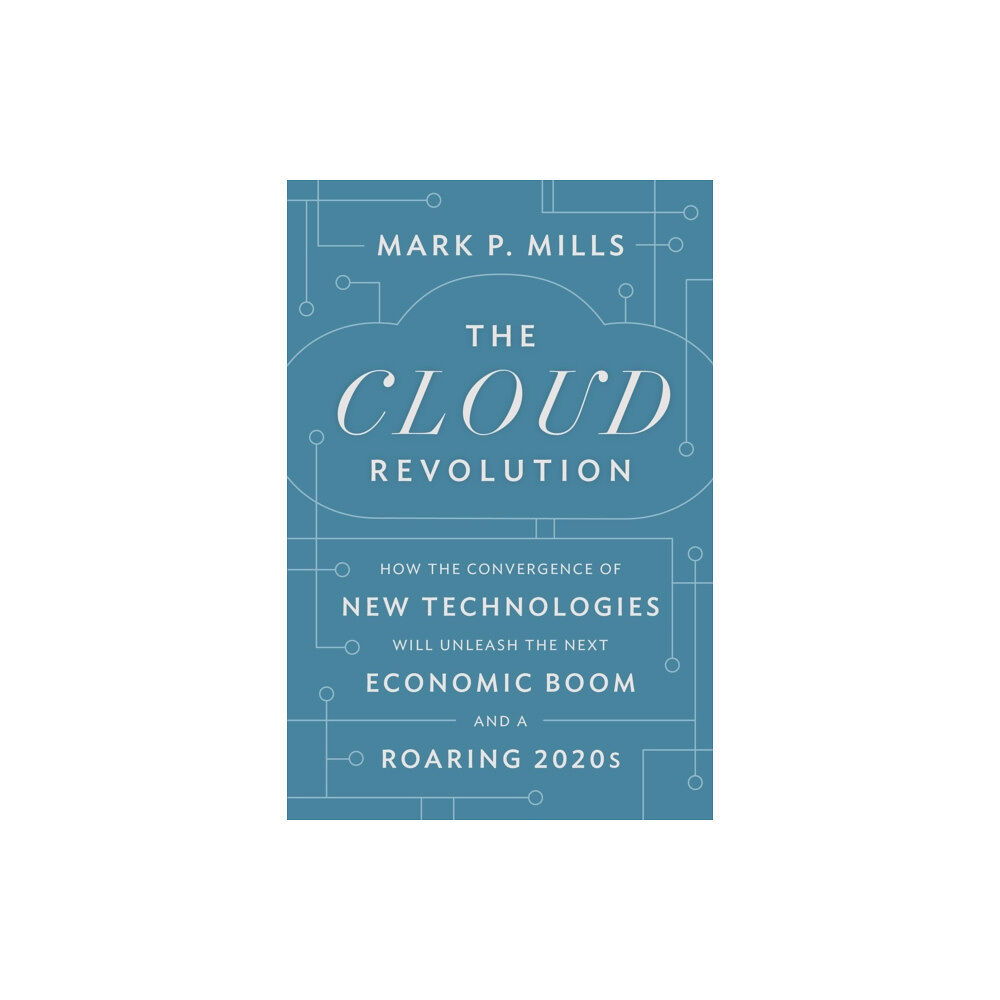 Encounter Books,USA The Cloud Revolution (inbunden, eng)