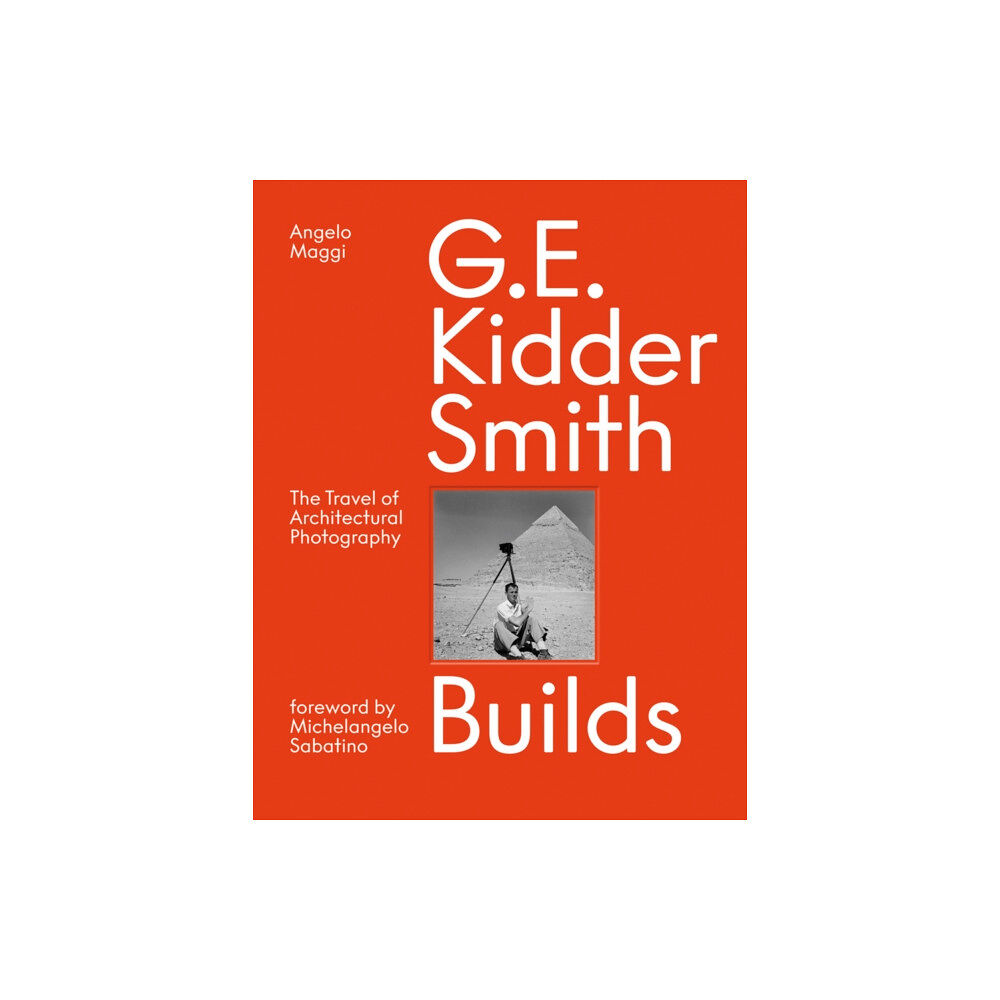 Oro Editions G. E. Kidder Smith Builds (inbunden, eng)