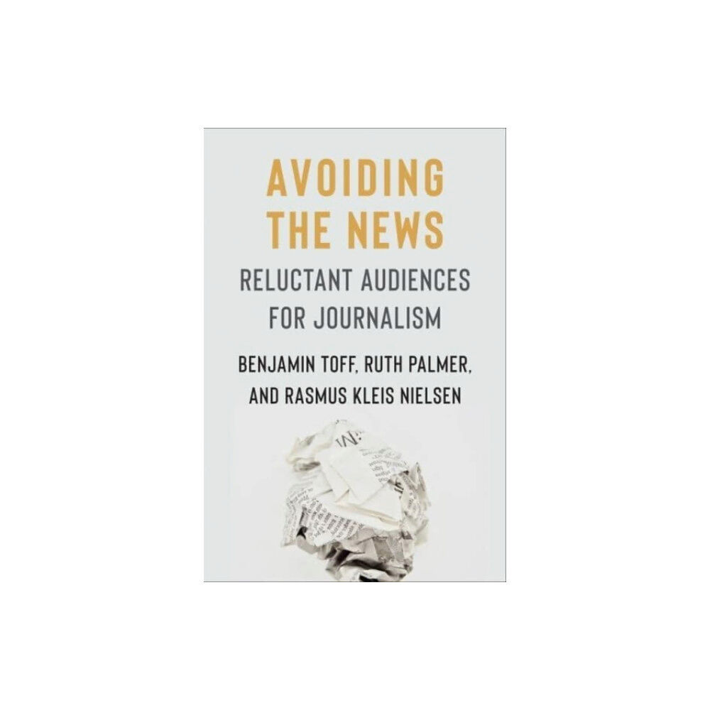 Columbia university press Avoiding the News (häftad, eng)