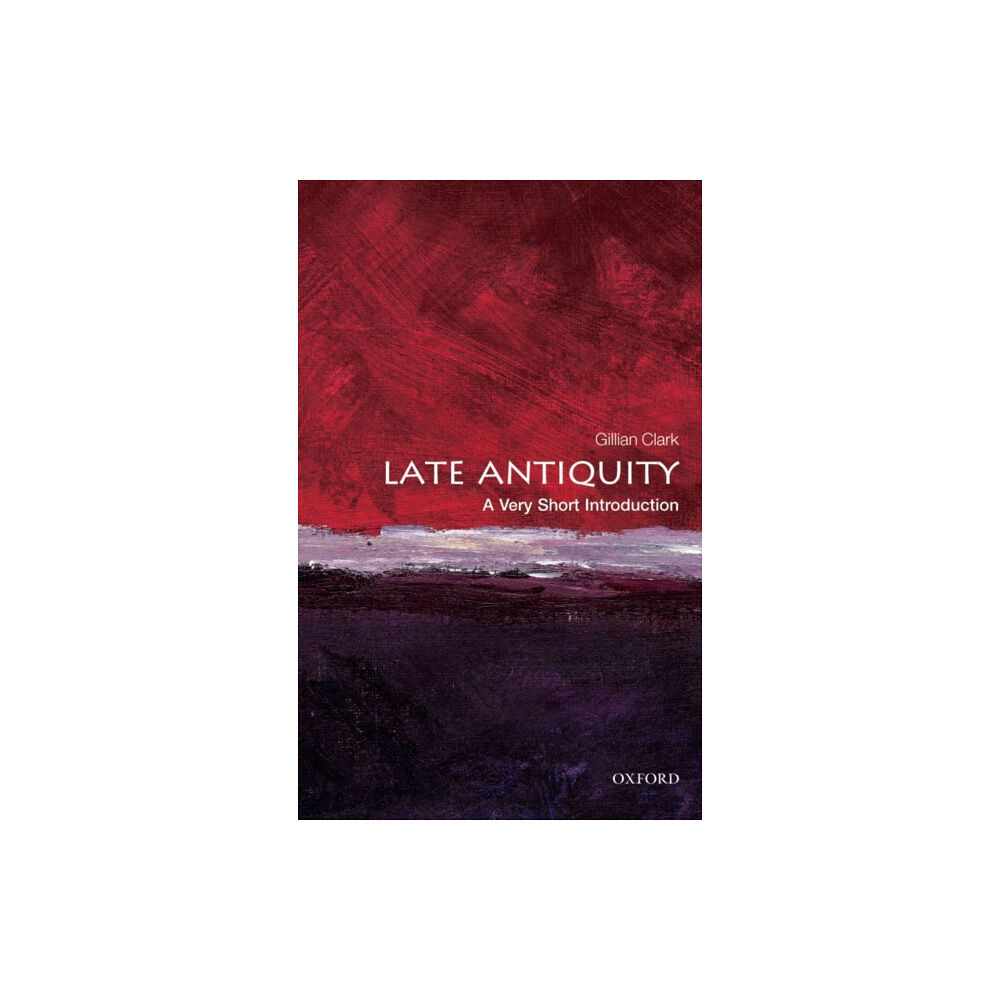 Oxford University Press Late Antiquity (häftad, eng)