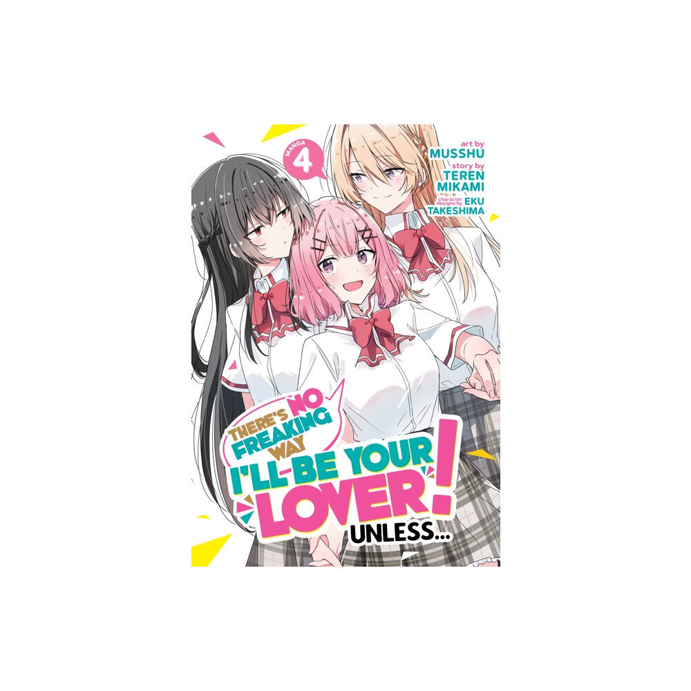 Seven Seas Entertainment, LLC There's No Freaking Way I'll be Your Lover! Unless... (Manga) Vol. 4 (häftad, eng)