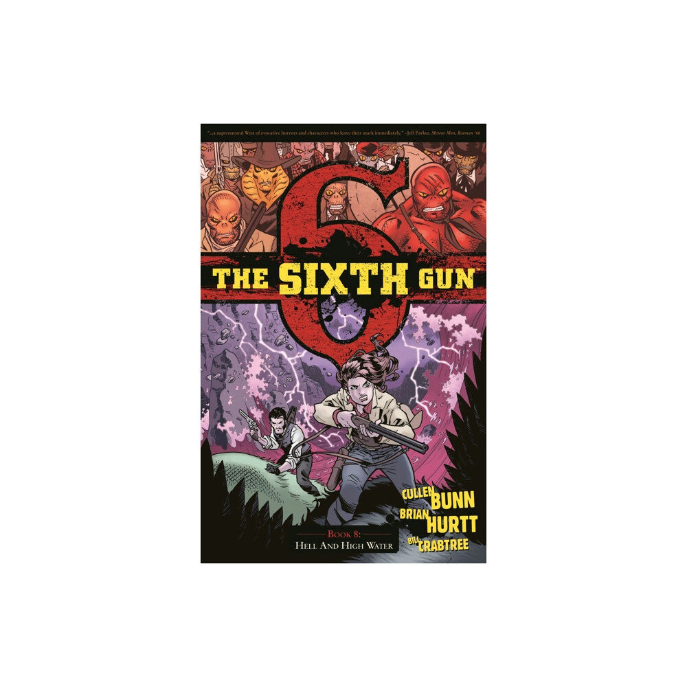 Oni Press,US The Sixth Gun Volume 8: Hell and High Water (häftad, eng)