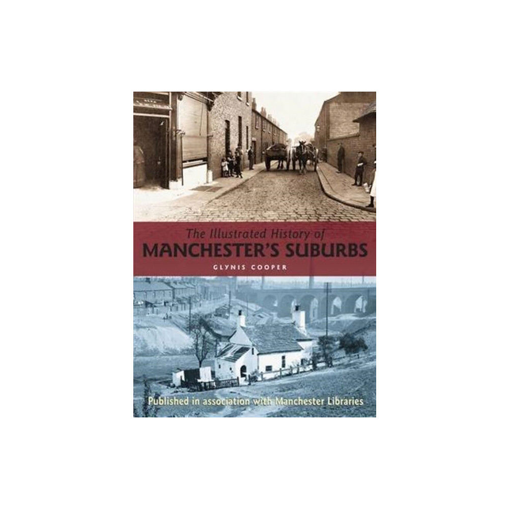 DB Publishing The Illustrated History of Manchester's Suburbs (häftad, eng)