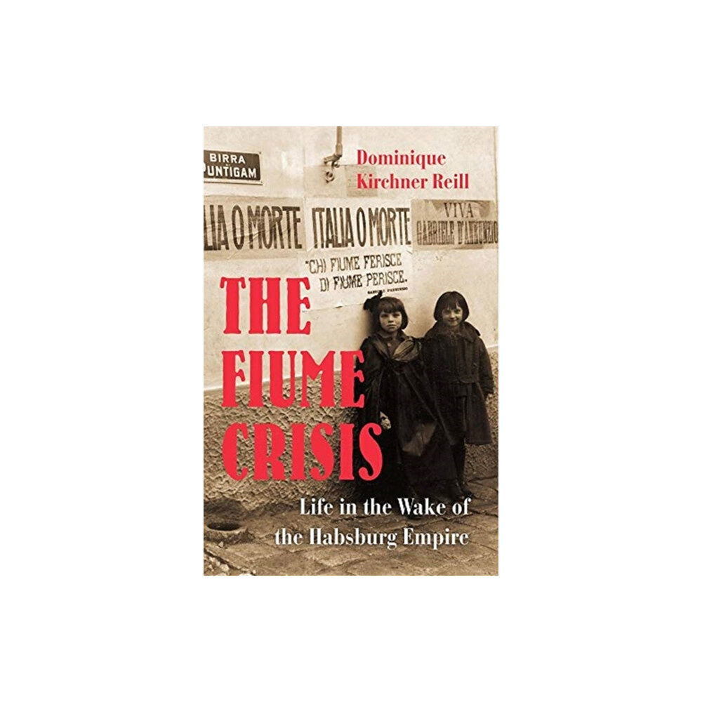 Harvard university press The Fiume Crisis (inbunden, eng)