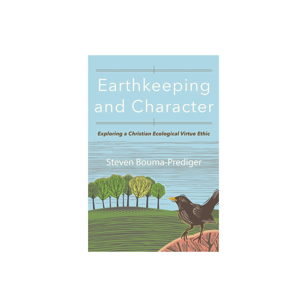 Baker publishing group Earthkeeping and Character (häftad, eng)