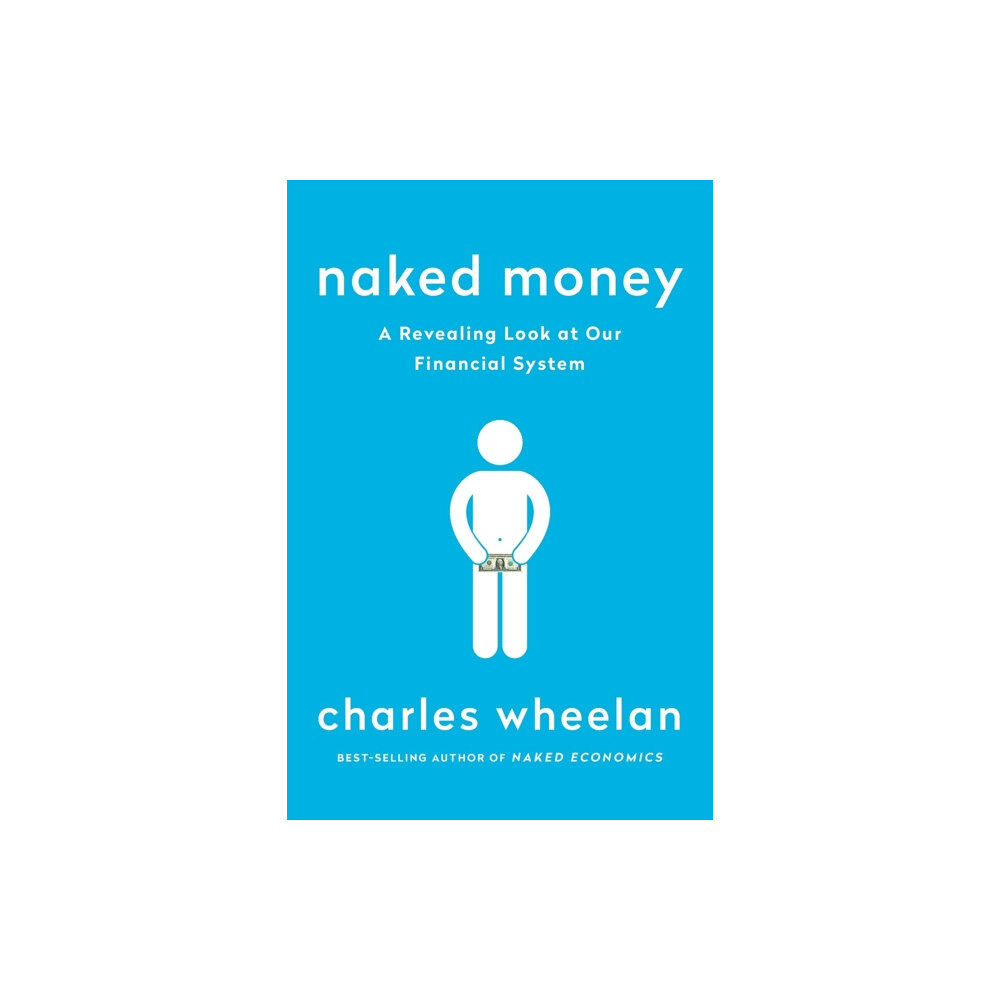 WW Norton & Co Naked Money (häftad, eng)