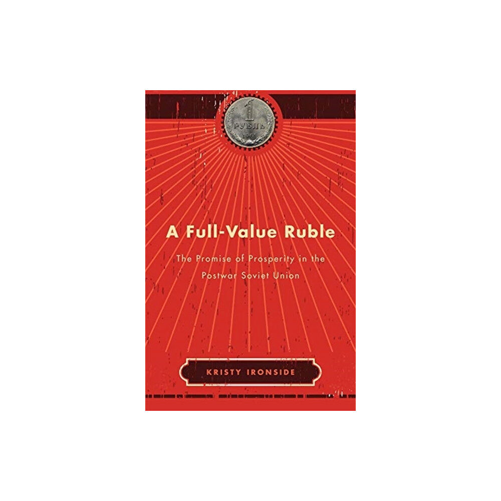 Harvard university press A Full-Value Ruble (inbunden, eng)