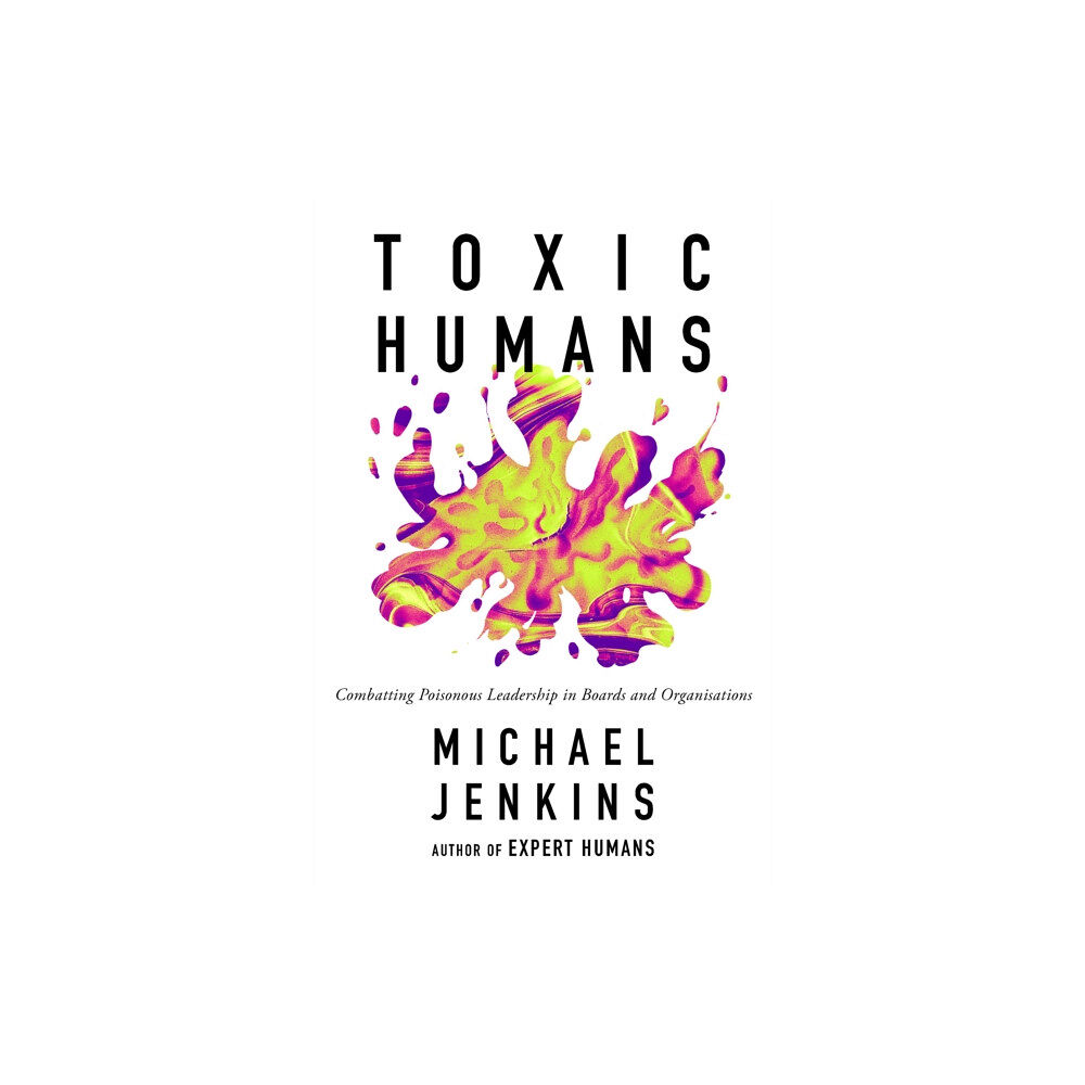 Emerald Publishing Limited Toxic Humans (häftad, eng)