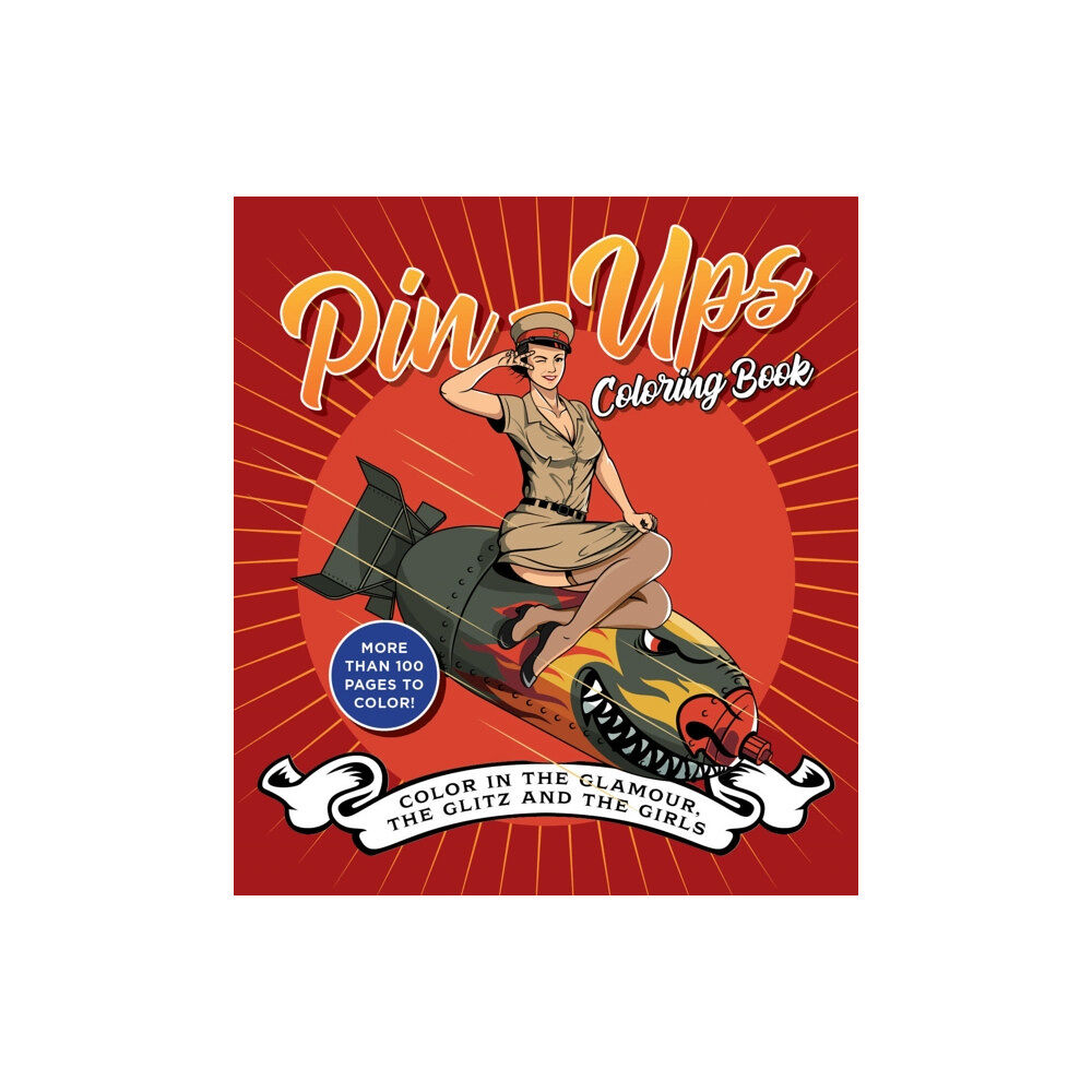 Quarto Publishing Group USA Inc Pin-Ups Coloring Book (häftad, eng)