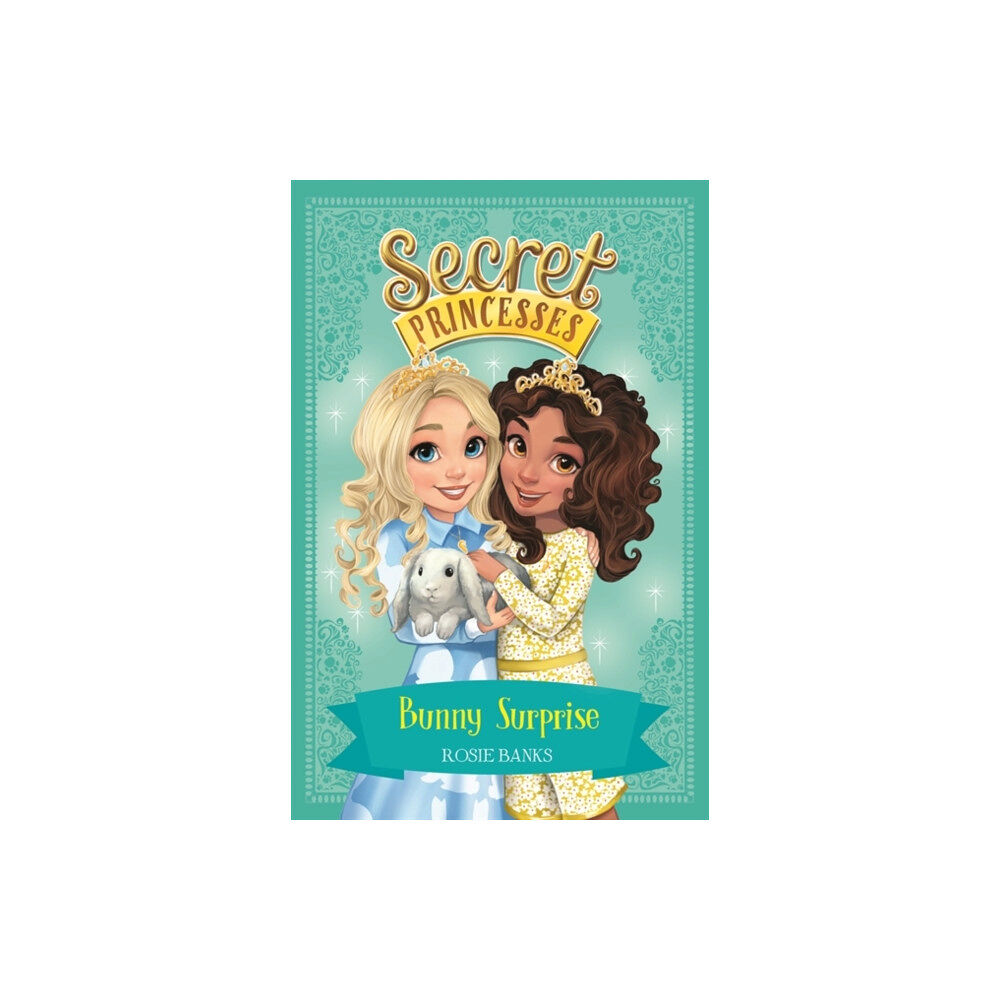 Hachette Children's Group Secret Princesses: Bunny Surprise (häftad, eng)
