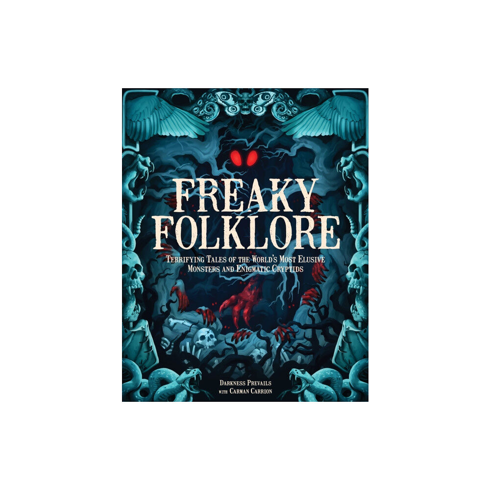 Quarto Publishing Group USA Inc Freaky Folklore (inbunden, eng)