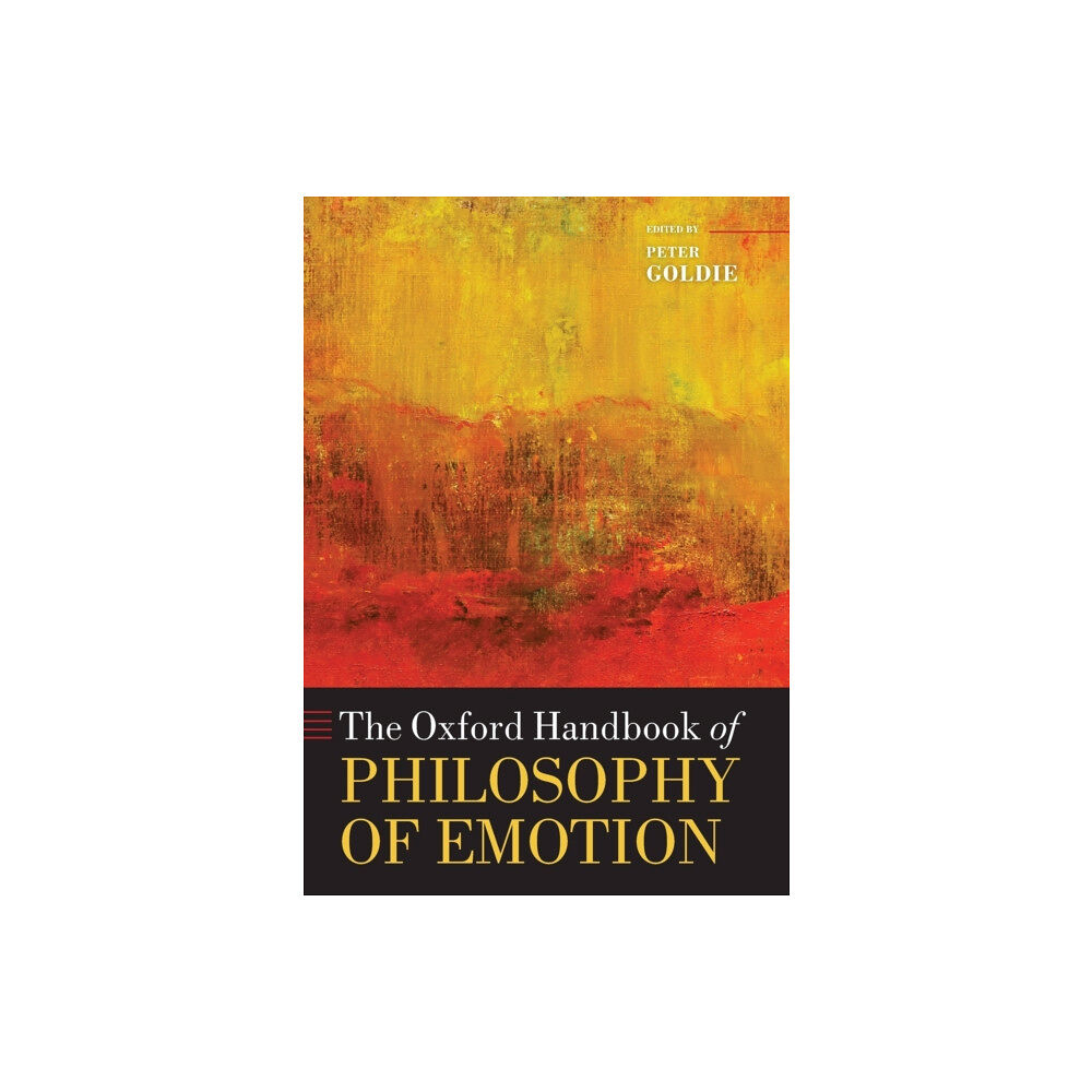 Oxford University Press The Oxford Handbook of Philosophy of Emotion (häftad, eng)