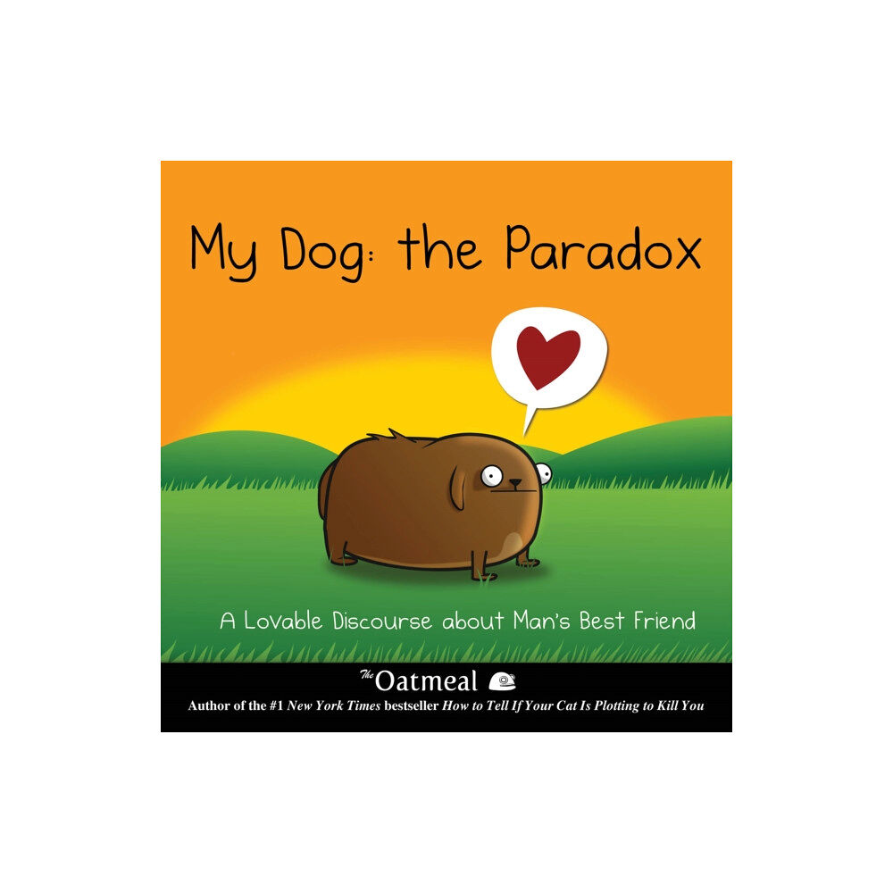 Andrews McMeel Publishing My Dog: The Paradox (inbunden, eng)