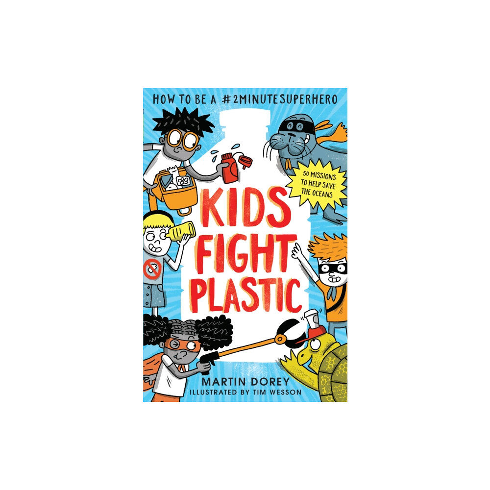 Walker Books Ltd Kids Fight Plastic: How to be a #2minutesuperhero (häftad, eng)