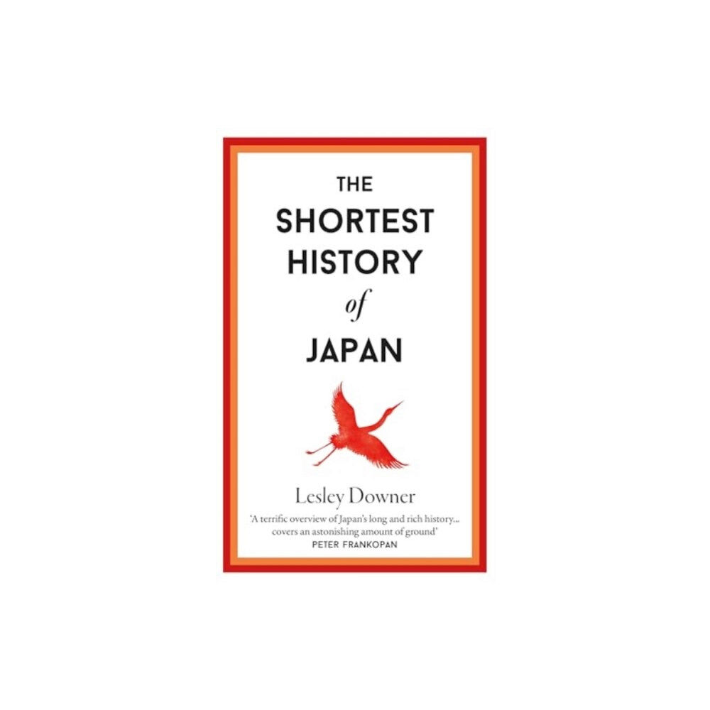 Old Street Publishing The Shortest History of Japan (inbunden, eng)