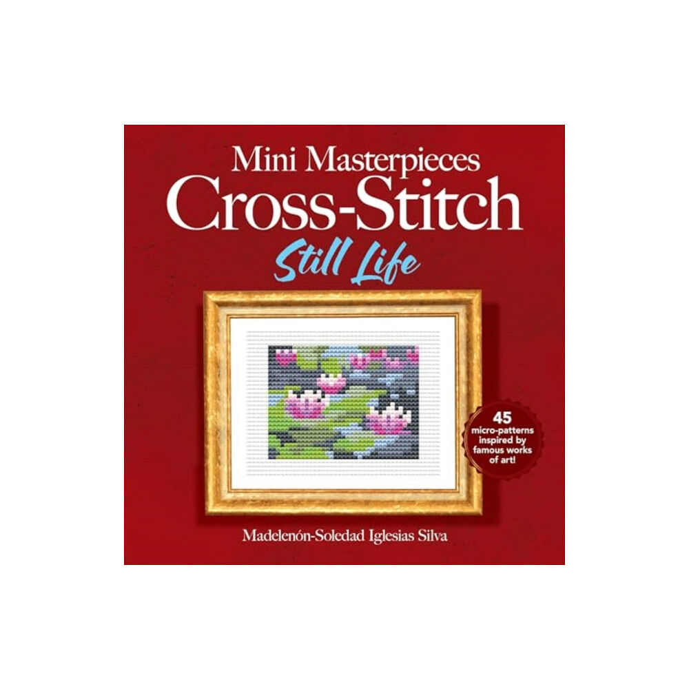 Dover publications inc. Mini Masterpieces Cross-Stitch: Still Life (häftad, eng)