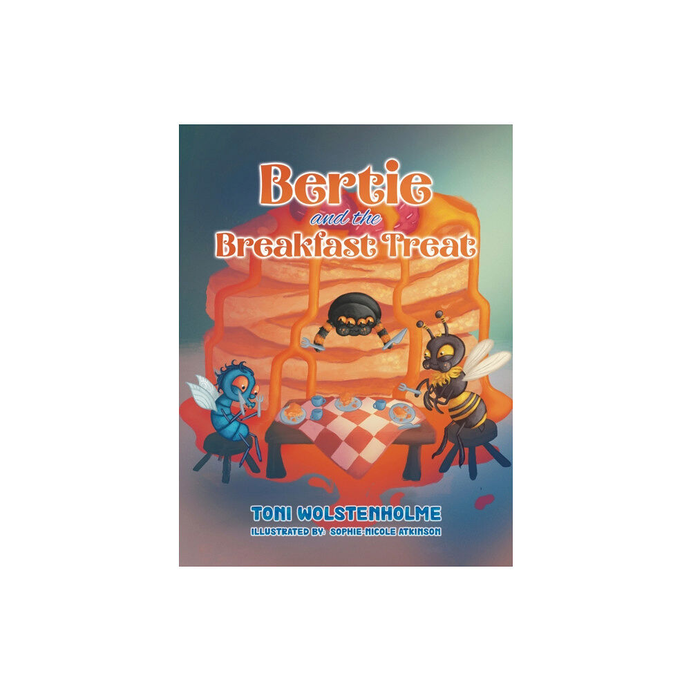 Austin Macauley Publishers Bertie and the Breakfast Treat (häftad, eng)