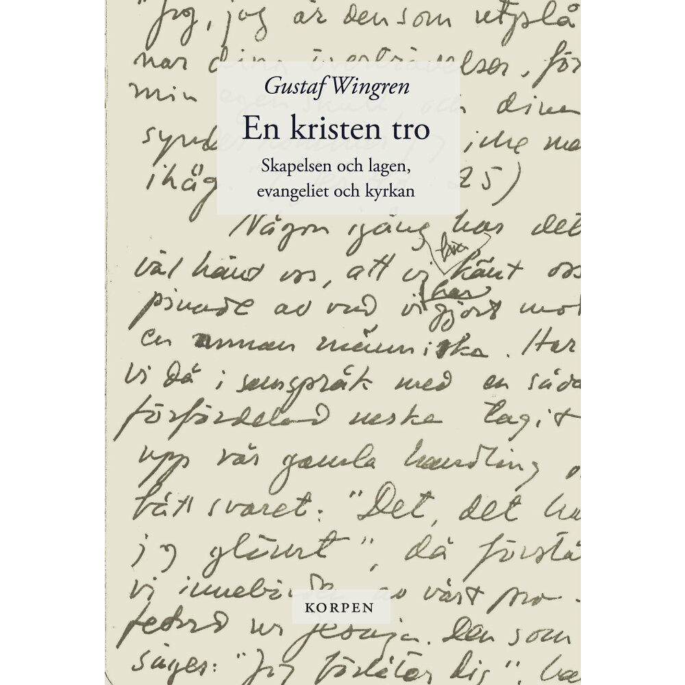 Bokförlaget Korpen En kristen tro. Skapelsen och lagen ; Evangeliet och kyrkan (bok, danskt band)