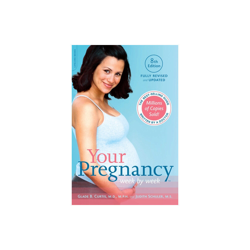 Hachette Books Your Pregnancy Week by Week, 8th Edition (häftad, eng)