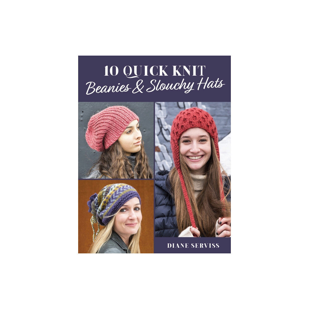 Stackpole Books 10 Quick Knit Beanies & Slouchy Hats (häftad, eng)