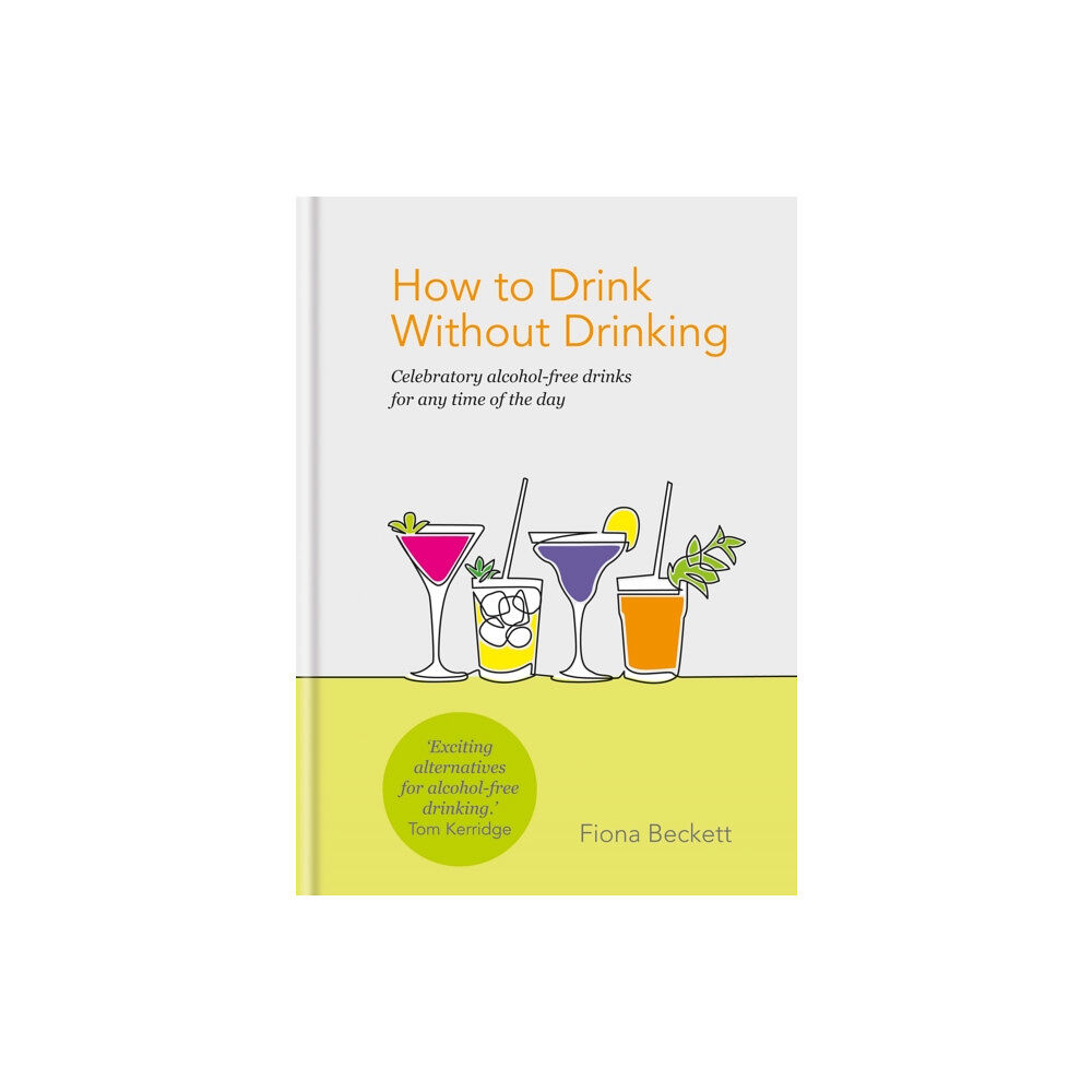 Octopus publishing group How to Drink Without Drinking (inbunden, eng)