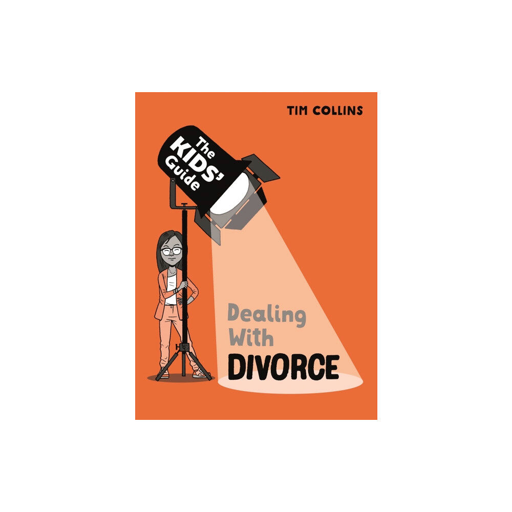 Hachette Children's Group The Kids' Guide: Dealing with Divorce (häftad, eng)