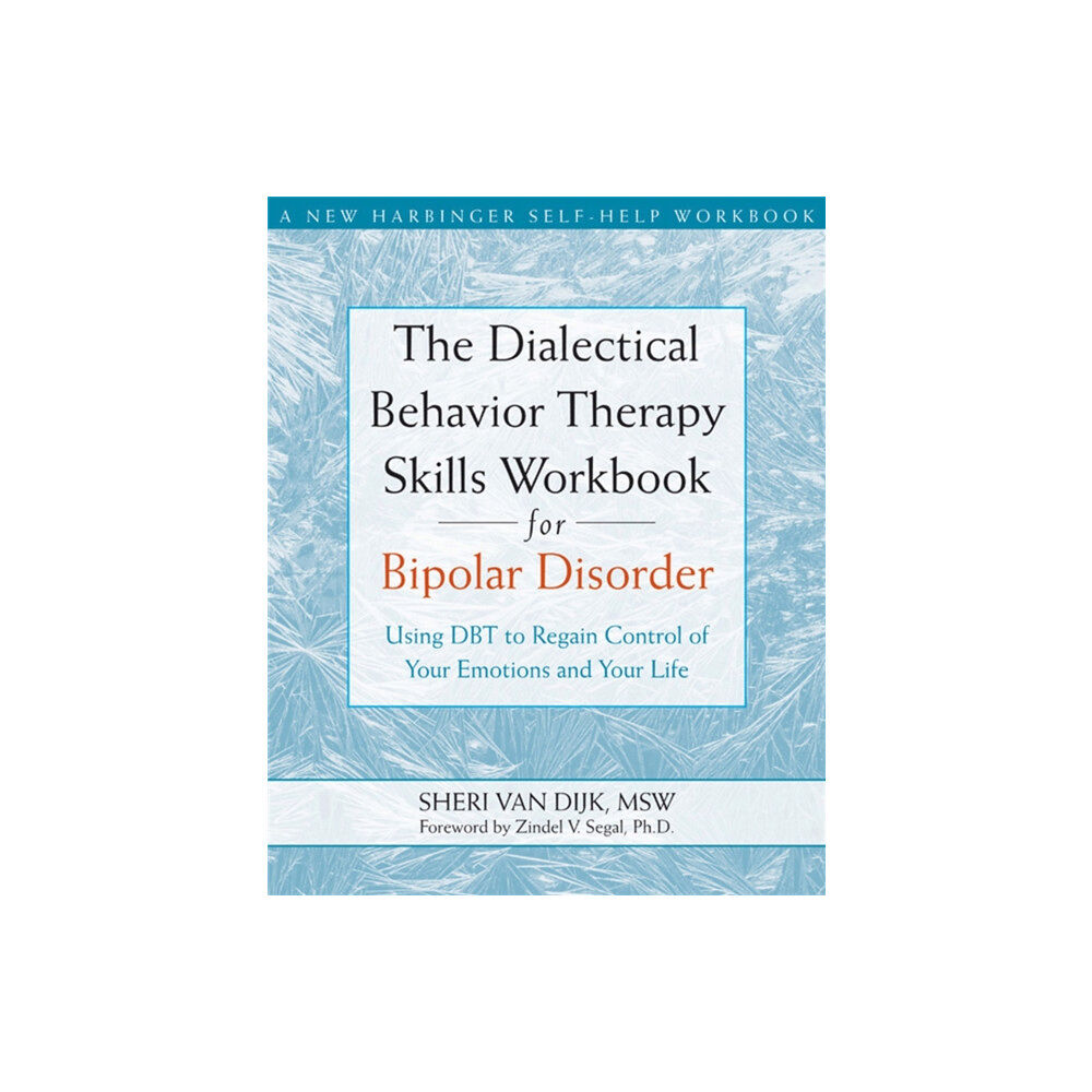 New Harbinger Publications The Dialectical Behavior Therapy Skills Workbook for Bipolar Disorder (häftad, eng)