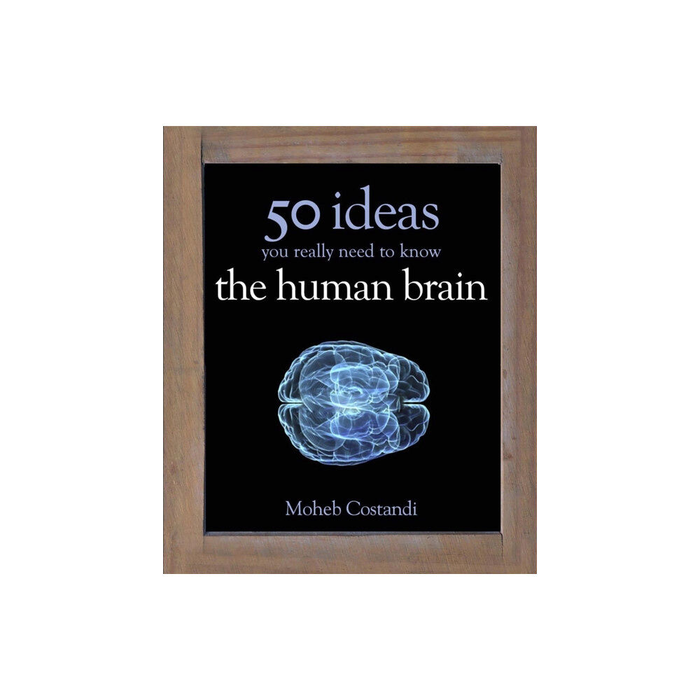 Quercus Publishing 50 Human Brain Ideas You Really Need to Know (inbunden, eng)