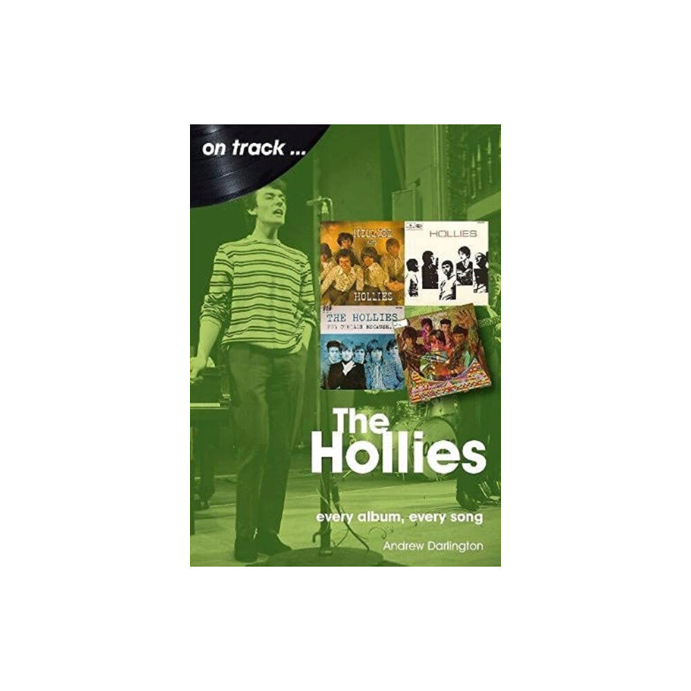 Sonicbond Publishing The Hollies On Track (häftad, eng)