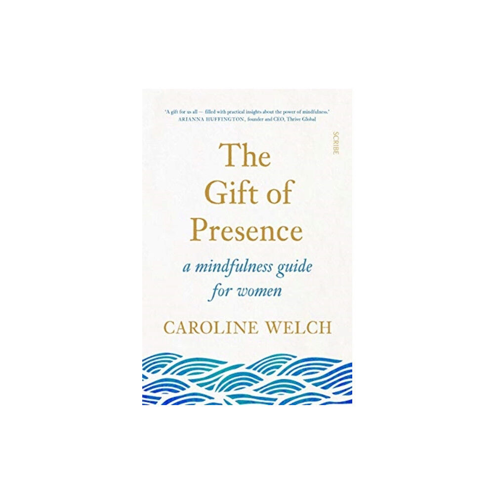 Scribe Publications The Gift of Presence (häftad, eng)