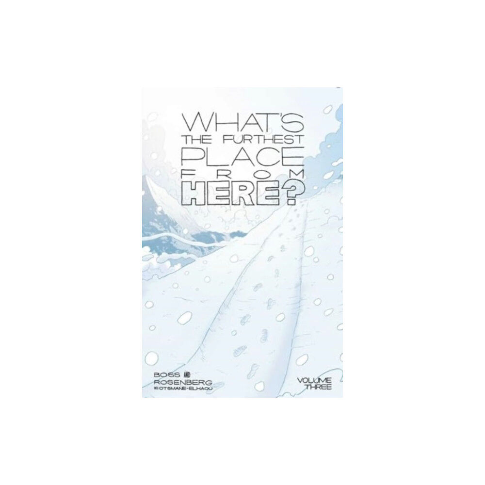 Image Comics What's The Furthest Place From Here? Volume 3 (häftad, eng)