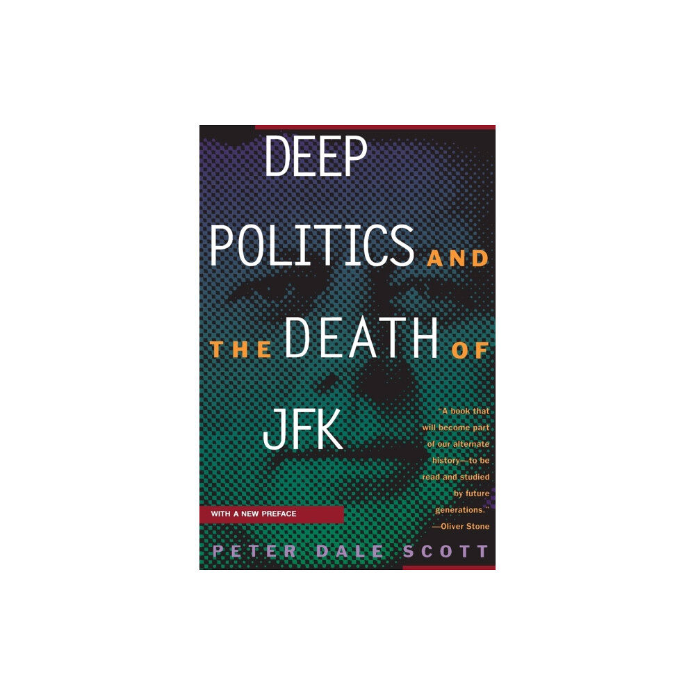 University of california press Deep Politics and the Death of JFK (häftad, eng)