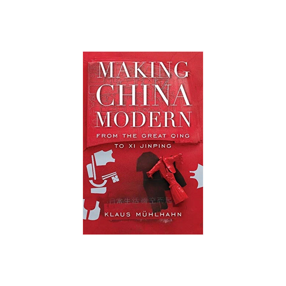 Harvard university press Making China Modern (häftad, eng)