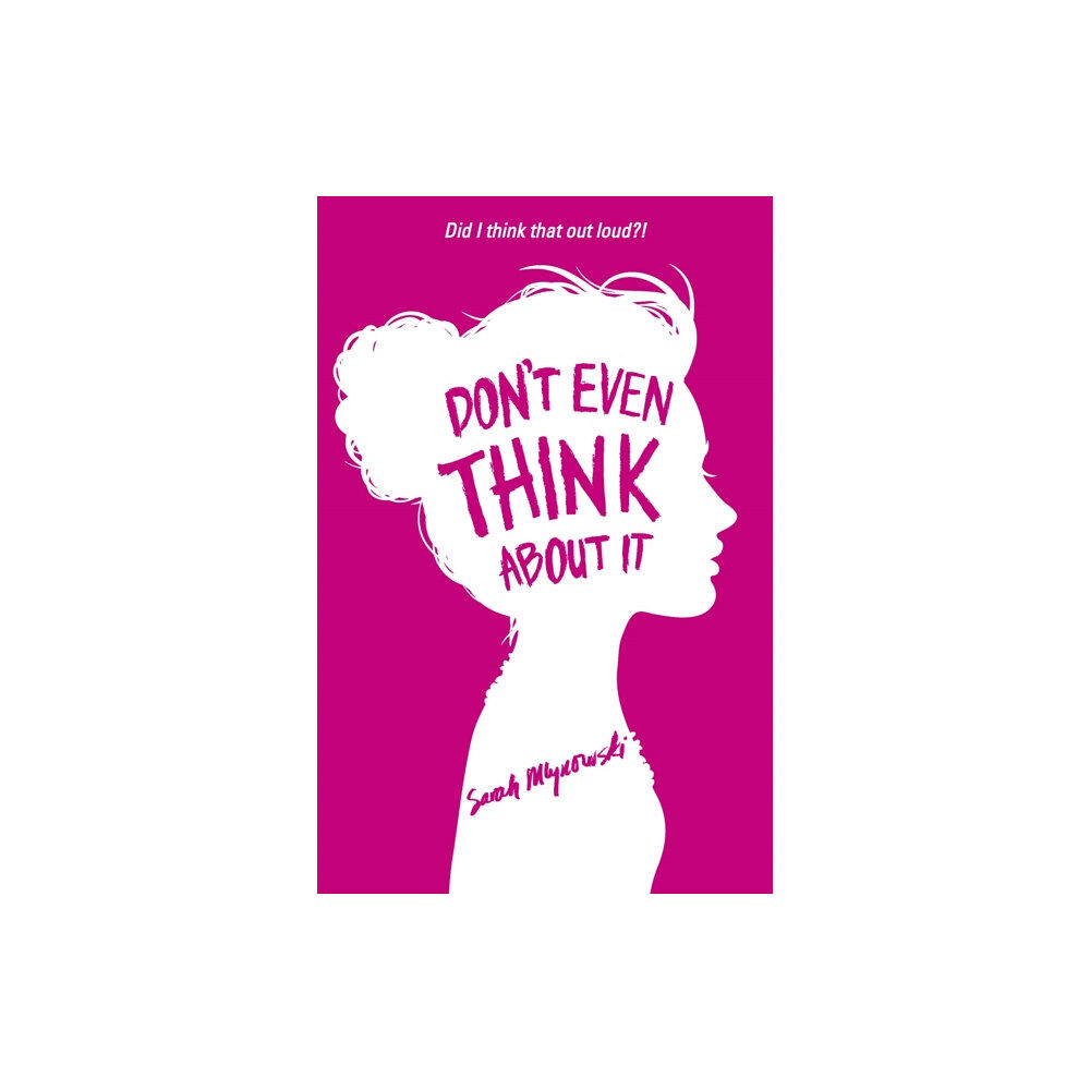 Hachette Children's Group Don't Even Think About It (häftad, eng)