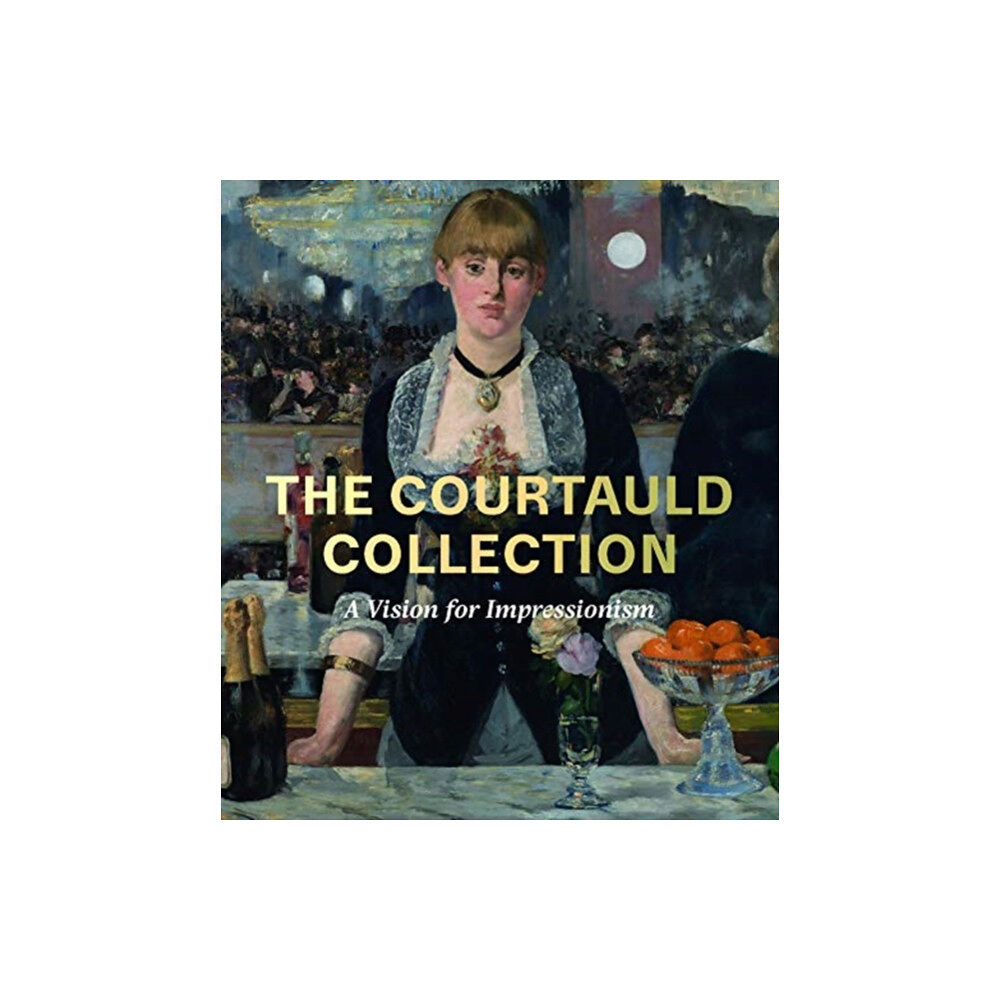 Paul Holberton Publishing Ltd The Courtauld Collection (inbunden, eng)