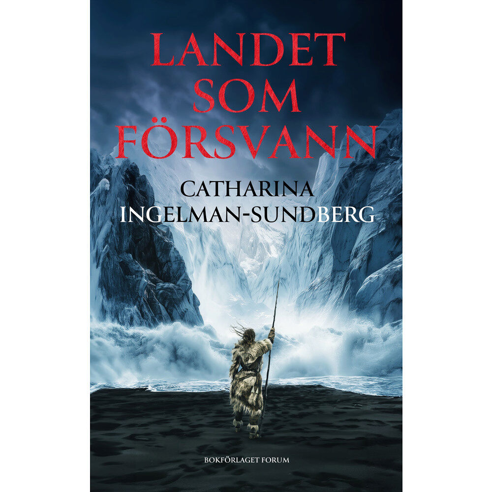 Catharina Ingelman-Sundberg Landet som försvann (inbunden)