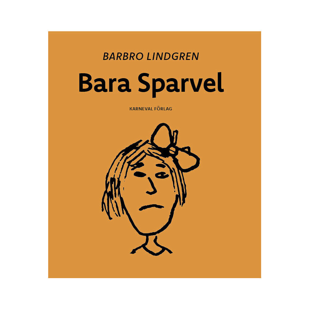 Barbro Lindgren Bara Sparvel (häftad)