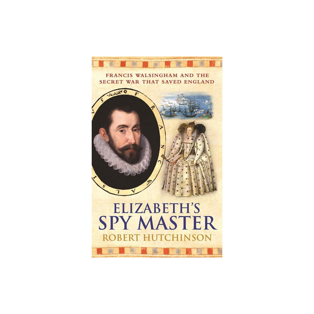 Orion Publishing Co Elizabeth's Spymaster (häftad, eng)