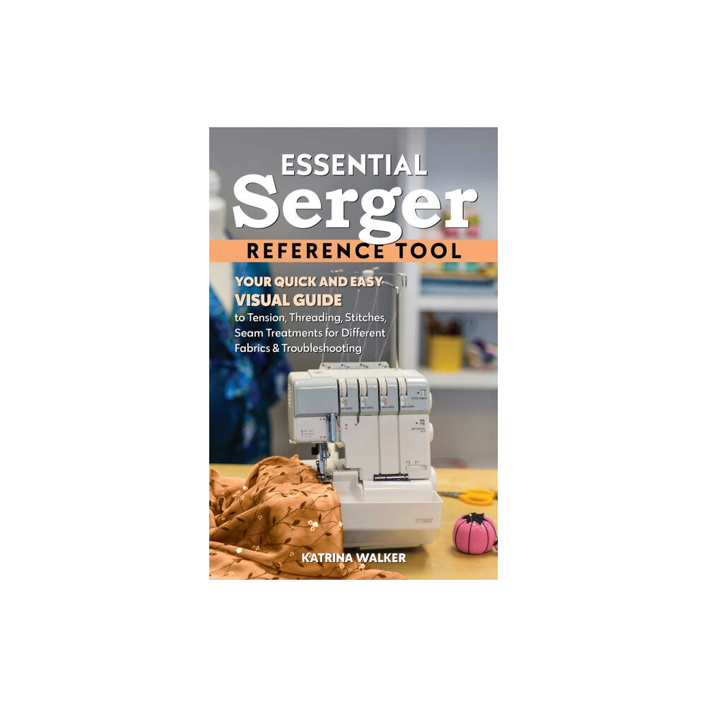 C & T Publishing Essential Serger Reference Tool (häftad, eng)