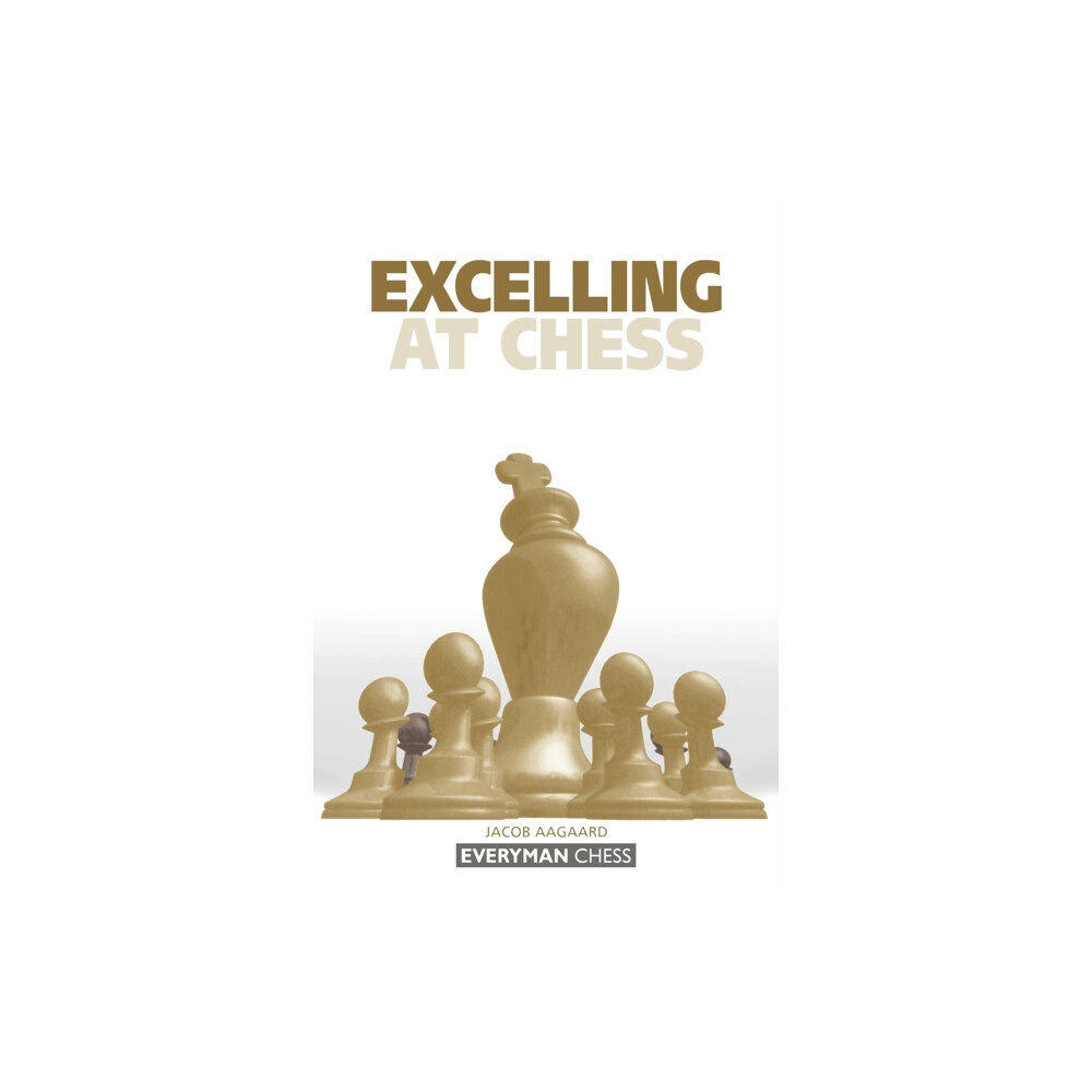 Everyman Chess Excelling at Chess (häftad, eng)