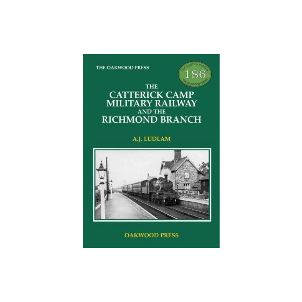 Stenlake Publishing The Catterick Camp Military Railway and the Richmond Branch (häftad, eng)