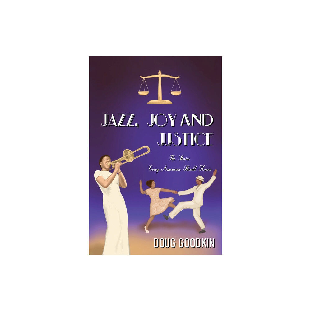 Austin Macauley Publishers LLC Jazz, Joy and Justice (häftad, eng)