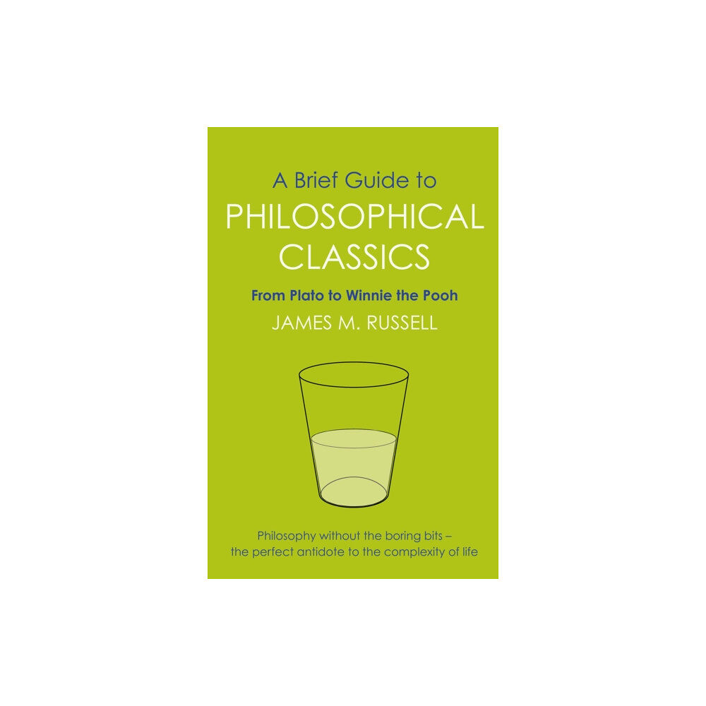 Little, Brown Book Group A Brief Guide to Philosophical Classics (häftad, eng)